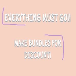 EVERYTHING MUST GO!